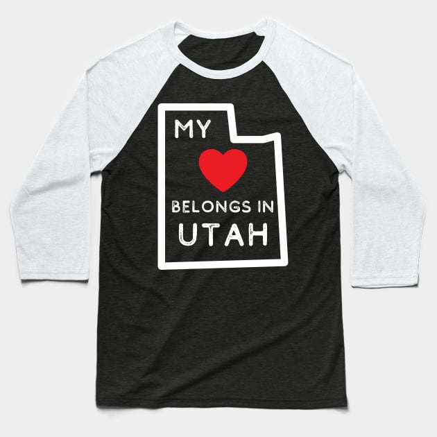 Utah Map State Outline Heart Belongs in Utah Baseball T-Shirt by MalibuSun